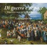 Di Guerra e di Pace: Renaissance music for winds and percussion cover