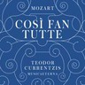 Mozart: Così fan tutte, K588 (complete opera recorded in 2014) cover