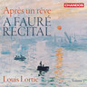 Fauré : Après un rêve: a Fauré Recital, Volume 1 cover