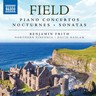 Field: Piano Concertos, Nocturnes, Sonatas cover