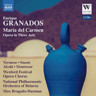 Granados: María del Carmen (complete opera) cover