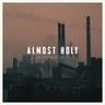 Almost Holy: Original Soundtrack (LP) cover