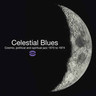 Celestial Blues: Cosmic, Political and Spiritual Jazz 1970 - 1974 (Double LP) cover