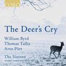 The Deer's Cry: The Sixteen sing Pärt, Byrd & Tallis cover