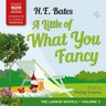 Bates: A Little What You Fancy (unabridged) cover