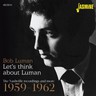Let's Think About Luman - The Nashville Recordings and more 1959-1962 cover