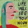 Life Will See You Now (LP) cover