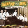 Swamp Pop By The Bayou - Let's Get Together Tonight cover