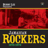 Bunny Lee Presents Jamaican Rockers 1975-1979 (LP) cover
