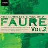 Faure: The complete songs of Faure Vol. 2 cover