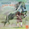Handel Goes Wild cover