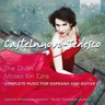 Castelnnova-Tedesco: Complete Music For Soprano And Guitar cover