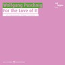 Puschnig: For the Love of It cover