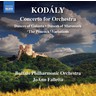 Kodály: Concerto for Orchestra / Dances of Galanta / etc cover