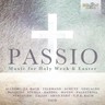 Passio: Music for Holy Week & Easter cover