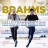 Brahms: Cello Transcriptions, Violin Sonata No.1, Songs, Hungarian Dances cover