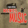 Rebel Music: A Reggae Anthology cover