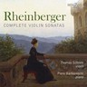 Rheinberger: Complete Violin Sonatas cover