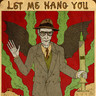 Let Me Hang You (LP) cover
