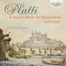 Platti: Complete Music for Harpsichord & Organ cover
