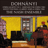 Dohnányi: String Quartet, Serenade & Sextet cover