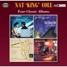 Nat "King" Cole: Four Classic Albums (Sings For Two In Love / Penthouse Serenade / 10th Anniversary Album / Just One Of Those Things) cover
