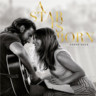 A Star Is Born: Motion Picture Soundtrack cover