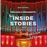 Organs & Organists: Their Inside Stories cover