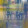 Wolf-Ferrari: The Two Piano Trios cover
