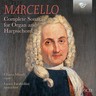 Marcello: Complete Sonatas for Organ and Harpsichord cover