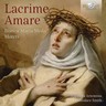 Lacrime Amare: Bianca Maria Meda Motets cover