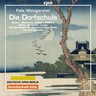 Weingartner: Die Dorfschule, Op. 64 (complete opera recorded in 2012) cover