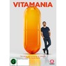 Vitamania: The Sense And Nonsense Of Vitamins cover