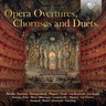 Opera Overtures, Choruses and Duets cover