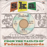 Rare & Unreleased Ska Recordings From Federal Records Vaults (LP) cover