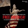 Free America! Early songs of Resistance & Rebellion cover