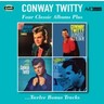 Four Classic Albums Plus (Conway Twitty Sings / Lonely Blue Boy / The Rock And Roll Story / Portrait Of A Fool) (2CD) cover