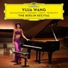 Yuja Wang - The Berlin Recital cover