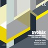 Dvorák: Complete Chamber Music for piano & strings cover