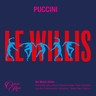 Puccini: Le Willis (complete original production) cover