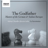 The Godfather: Master Of the German & Italian Baroque cover