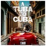 A Tuba To Cuba (Original Soundtrack LP) cover