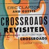 Crossroads Revisited: Selections From The Guitar Festivals cover