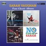 Four Classic Albums (Sarah Vaughan-With Clifford Brown / Swingin' Easy / At Mister Kelly's / No Count Sarah) cover