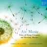 Air Music - Tales of Flying Creatures and Heavenly Breezes cover