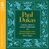 Dukas: Cantates, choeurs et musique symphonique cover
