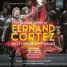 Spontini: Fernando Cortez (La conquète du Mexique) (complete opera) cover