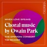 When Love Speaks: Choral Music by Owain Park cover