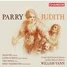 Parry: Judith, or The Regeneration of Manasseh (complete oratorio recorded in 2019) cover