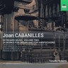 Cabanilles: Keyboard Music, Volume Two - 24 works for organ and Harpsichord cover